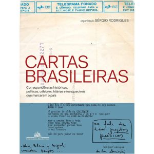 CARTAS BRASILEIRAS - CORRESPONDÊNCIAS HISTÓRICAS,  - COMPANHIA DAS LETRAS