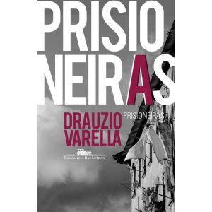 PRISIONEIRAS - COMPANHIA DAS LETRAS
