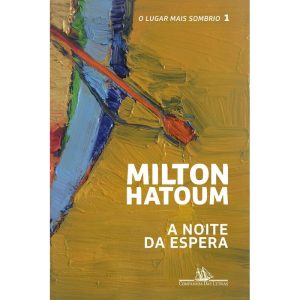 A NOITE DA ESPERA - COMPANHIA DAS LETRAS