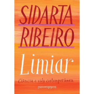LIMIAR (NOVA EDIÇÃO): CIÊNCIA E VIDA CONTEMPORÂNEA - COMPANHIA DE BOLSO