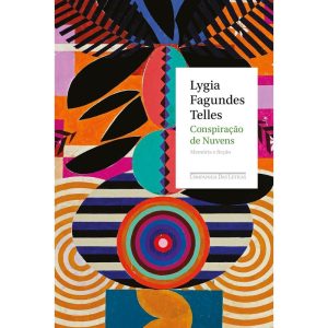 CONSPIRAÇÃO DE NUVENS: MEMÓRIA E FICÇÃO - COMPANHIA DAS LETRAS