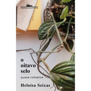 O OITAVO SELO: QUASE ROMANCE - COMPANHIA DAS LETRAS - CP