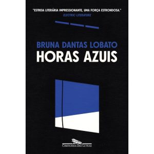 HORAS AZUIS - COMPANHIA DAS LETRAS