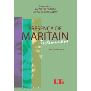 PRESENCA DE MARITAIN - TESTEMUNHOS - 2ª - LTR