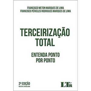 TERCEIRIZAÇÃO TOTAL - ENTENDA PONTO POR PONTO - LTR