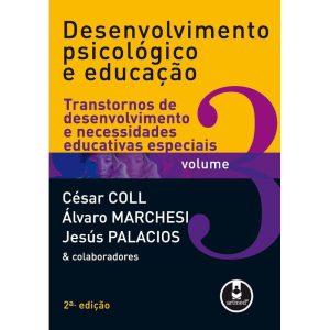 DESENVOLVIMENTO PSICOLÓGICO E EDUCAÇÃO: VOLUME 3:  - PENSO