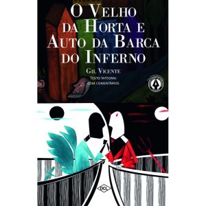 O VELHO DA HORTA E O AUTO DA BARCA DO INFERNO - DCL - DIFUSAO CULTURAL DO LIVRO LTDA