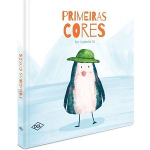 MEUS PRIMEIROS PASSOS - PRIMEIRAS CORES - DCL - DIFUSAO CULTURAL DO LIVRO LTDA