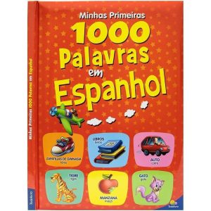 Minhas Primeiras 1.000 Palavras em Espanhol - TODOLIVRO