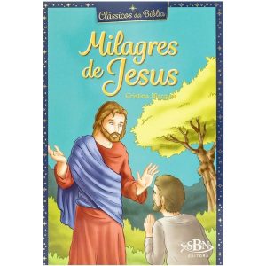 CLÁSSICOS DA BÍBLIA: MILAGRES DE JESUS - SBN