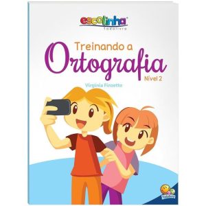 Treinando a Ortografia: Nível 2 (Escolinha Todoliv - TODOLIVRO