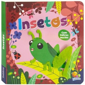 Amiguinhos de Feltro: Insetos - TODOLIVRO