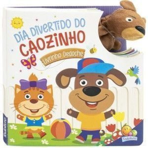 Livrinho Dedoche: Dia Divertido do Cãozinho - TODOLIVRO