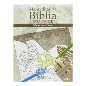 MARAVILHAS DA BÍBLIA PARA COLORIR: BOM SAMARITANO, - SBN