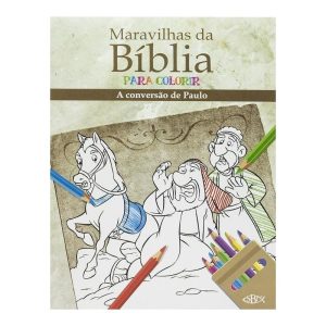 MARAVILHAS DA BÍBLIA PARA COLORIR: CONVERSÃO DE PA - SBN