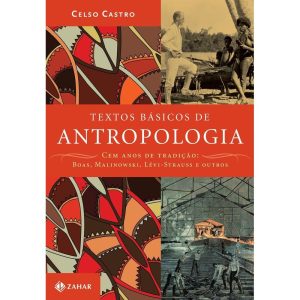 TEXTOS BÁSICOS DE ANTROPOLOGIA - ZAHAR