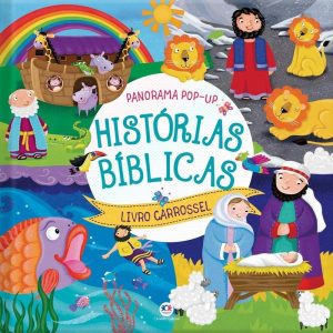 HISTÓRIAS BÍBLICAS: LIVRO CARROSEL - PANORAMA POP - CIRANDA CULTURAL
