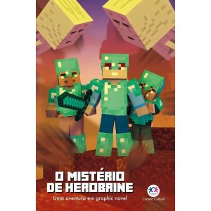 MINECRAFT - O MISTÉRIO DE HEROBRINE - LIVRO 5 - CIRANDA CULTURAL