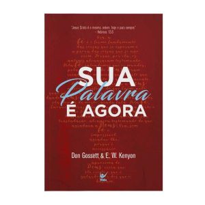 Sua palavra é agora - EDITORA VIDA