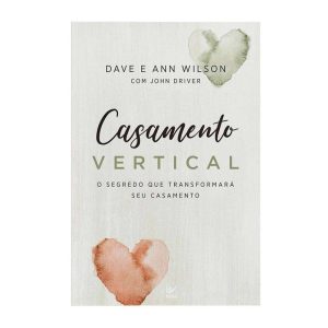 Casamento vertical - EDITORA VIDA