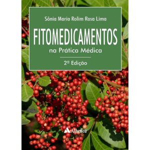 FITOMEDICAMENTOS NA PRÁTICA MÉDICA - EDITORA ATHENEU