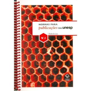 NORMAS PARA PUBLICAÇÕES DA UNESP - VOL. 1: REFERÊN - EDITORA UNESP
