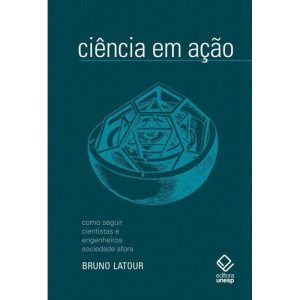 CIÊNCIA EM AÇÃO - 2ª EDIÇÃO: COMO SEGUIR CIENTISTA - EDITORA UNESP