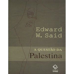 A QUESTÃO DA PALESTINA - EDITORA UNESP