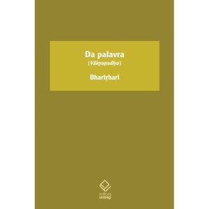 DA PALAVRA: LIVRO I - SUMA DA TRADIÇÃO - EDITORA UNESP