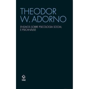 ENSAIOS SOBRE PSICOLOGIA SOCIAL E PSICANÁLISE - EDITORA UNESP
