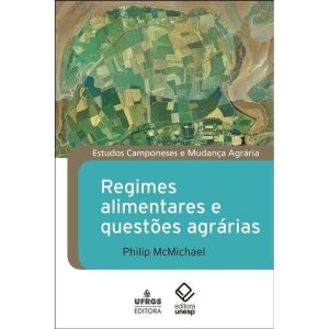 REGIMES ALIMENTARES E QUESTÕES AGRÁRIAS - EDITORA UNESP