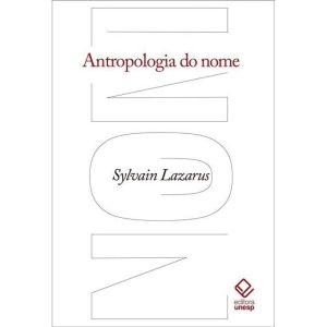 ANTROPOLOGIA DO NOME - EDITORA UNESP