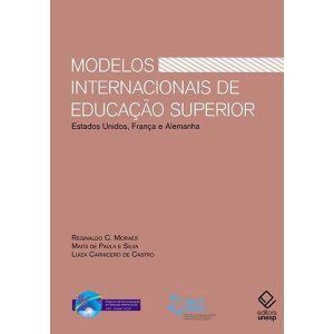 MODELOS INTERNACIONAIS DE EDUCAÇÃO SUPERIOR: ESTAD - EDITORA UNESP