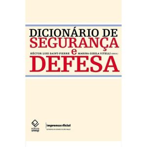 DICIONÁRIO DE SEGURANÇA E DEFESA - EDITORA UNESP