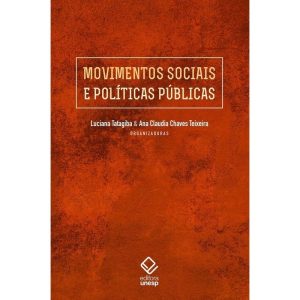 MOVIMENTOS SOCIAIS E POLÍTICAS PÚBLICAS - EDITORA UNESP