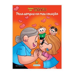 TURMA DA MÔNICA BEM-ME-QUER - PARA SEMPRE NO MEU C - GIRASSOL