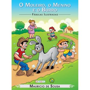 TURMA DA MÔNICA - FÁBULAS ILUSTRADAS - O MOLEIRO,  - GIRASSOL