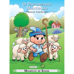 TURMA DA MÔNICA - FÁBULAS ILUSTRADAS - O PASTORZIN - GIRASSOL