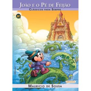 TURMA DA MÔNICA - CLÁSSICOS PARA SEMPRE - JOÃO E O - GIRASSOL