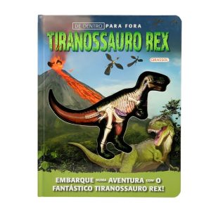 DE DENTRO PARA FORA - TIRANOSSAURO REX - GIRASSOL