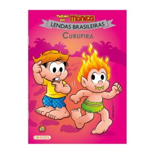 TURMA DA MÔNICA LENDAS BRASILEIRAS - CURUPIRA - GIRASSOL