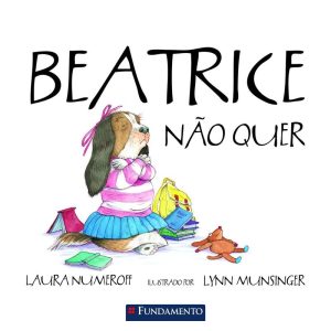 BEATRICE NÃO QUER - FUNDAMENTO