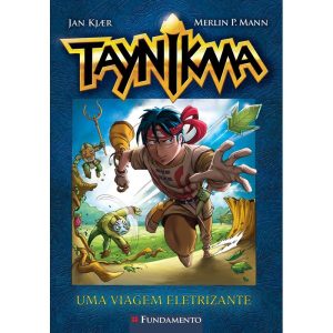 TAYNIKMA 01 - UMA VIAGEM ELETRIZANTE - FUNDAMENTO