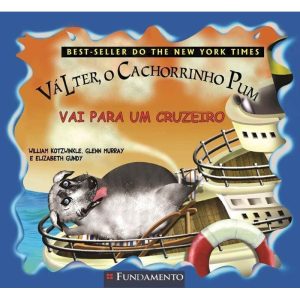 VÁLTER, O CACHORRINHO PUM - VAI PARA UM CRUZEIRO - FUNDAMENTO
