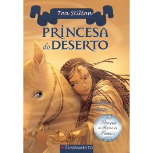PRINCESAS DO REINO DA FANTASIA - PRINCESA DO DESER - FUNDAMENTO