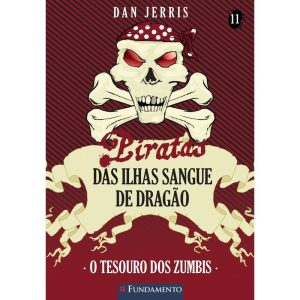 PIRATAS DAS ILHAS SANGUE DE DRAGAO 11 - O TESOURO  - FUNDAMENTO