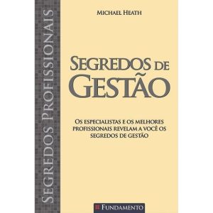 SEGREDOS PROFISSIONAIS - SEGREDOS DE GESTÃO - FUNDAMENTO