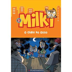 MILKI 03 - O CLUBE DO OSSO - FUNDAMENTO