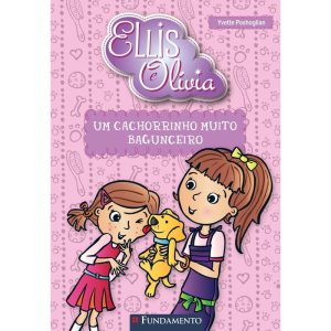 ELLIS E OLIVIA - UM CACHORRINHO MUITO BAGUNCEIRO - FUNDAMENTO