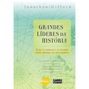 GRANDES LÍDERES DA HISTÓRIA - SENAC SÃO PAULO